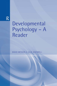 Developmental Psychology (A Reader) by David J. Messer, Julie Dockrell, 9780340705629
