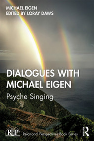 Dialogues with Michael Eigen (Psyche Singing) - 9780367278717 by Michael Eigen, Loray Daws, 9780367278717