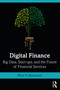 Digital Finance (Big Data, Start-ups, and the Future of Financial Services) - 9780367146795 by Perry Beaumont, 9780367146795