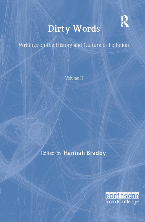 Dirty Words (Writings on the History and Culture of Pollution) by Hannah Bradby, 9781849710039