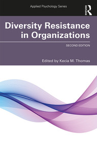 Diversity Resistance in Organizations - 9780367345600 by Kecia M. Thomas, 9780367345600