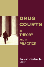 Drug Courts (In Theory and in Practice) - 9780202307138 by Jr. Nolan, 9780202307138