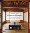 Inside The Korean House (Architecture and Design in the Contemporary Hanok) by Nani Park, Robert J. Fouser, 9780804857451