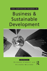 The Earthscan Reader in Business and Sustainable Development by Richard Welford, Richard Starkey, 9781853836596