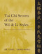 Tai Chi Secrets of the Wu & Li Styles (Chinese Classics, Translations, Commentary) - 9781594394164 by Jwing-Ming Yang, 9781594394164