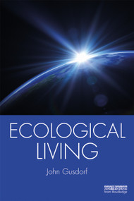Ecological Living - 9780367001865 by John Gusdorf, 9780367001865