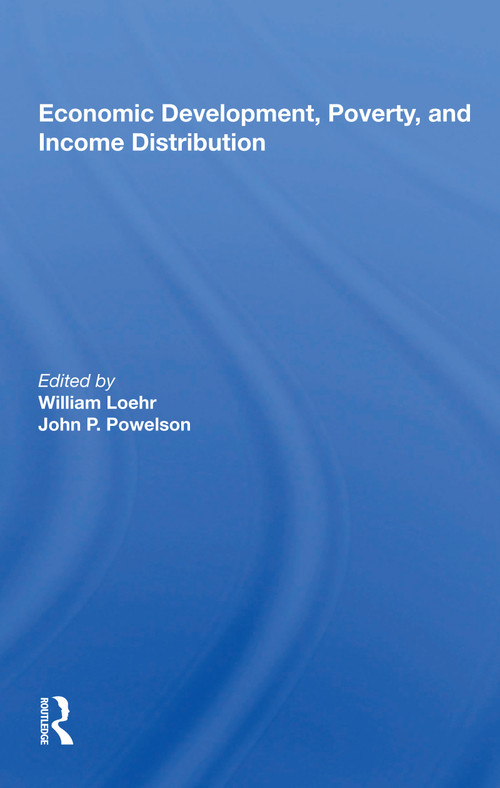 Economic Development, Poverty, And Income Distribution - 9780367167608 by William Loehr, 9780367167608