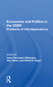 Economics and Politics in the USSR (Problems of Interdependence) - 9780367156367 by Hans-Hermann Hohmann, 9780367156367