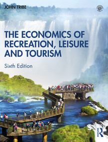 The Economics of Recreation, Leisure and Tourism - 9780367230838 by John Tribe, 9780367230838