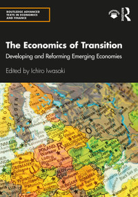 The Economics of Transition (Developing and Reforming Emerging Economies) - 9780367210342 by Ichiro Iwasaki, 9780367210342