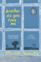 brother. do. you. love. me. by Manni Coe, Reuben Coe, 9781778401442