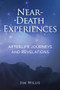 Near-Death Experiences (Afterlife Journeys and Revelations) by Jim Willis, 9781578598465