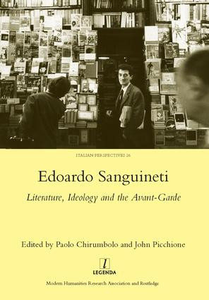Edoardo Sanguineti (Literature, Ideology and the Avant-garde) by John Picchione, 9781907975783