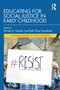 Educating for Social Justice in Early Childhood - 9780367246990 by Shirley A. Kessler, Beth Blue Swadener, 9780367246990