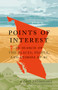 Points of Interest (In Search of the Places, People, and Stories of BC) by David Beers, Andrea Bennett, 9781778401381