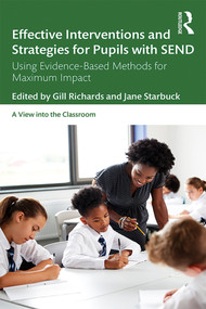 Effective Interventions and Strategies for Pupils with SEND (Using Evidence-Based Methods for Maximum Impact) - 9780367197971 by Gill Richards, Jane Starbuck, 9780367197971