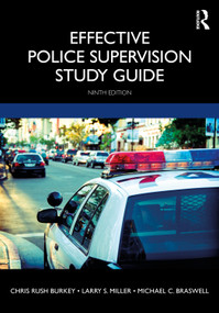 Effective Police Supervision Study Guide - 9780367265892 by Chris Rush Burkey, Larry S. Miller, Michael C. Braswell, 9780367265892