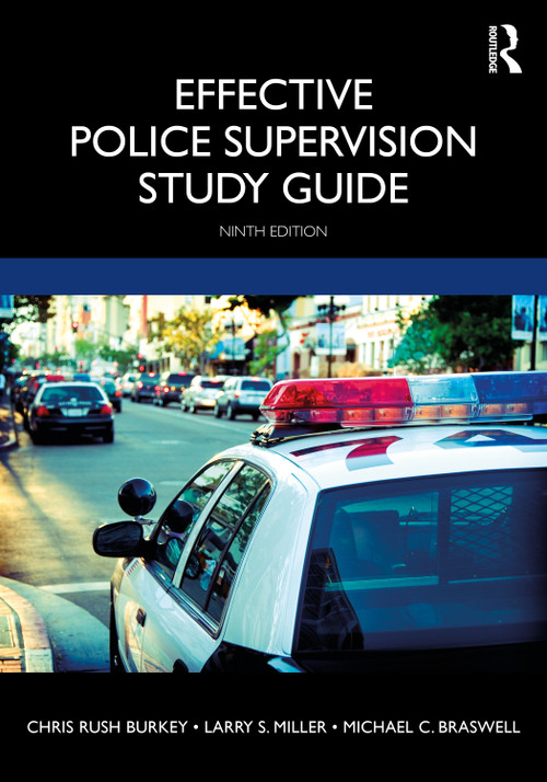 Effective Police Supervision Study Guide - 9780367265892 by Chris Rush Burkey, Larry S. Miller, Michael C. Braswell, 9780367265892