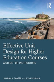 Effective Unit Design for Higher Education Courses (A Guide for Instructors) - 9780367243906 by Sharon A. Cooper, Siva Krishnan, 9780367243906