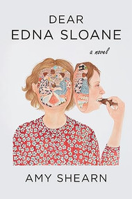 Dear Edna Sloane by Amy Shearn, 9781636281223