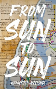 From Sun to Sun by Kenneth Wishnia, 9798887440354