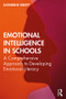 Emotional Intelligence in Schools (A Comprehensive Approach to Developing Emotional Literacy) - 9780367175528 by Katherine M. Krefft, 9780367175528