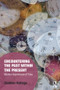 Encountering the Past within the Present (Modern Experiences of Time) - 9780367111007 by Siobhan Kattago, 9780367111007