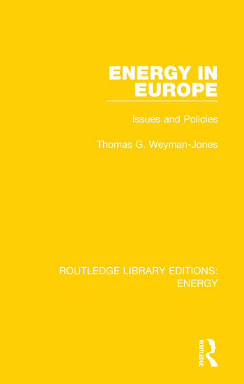 Energy in Europe (Issues and Policies) - 9780367211370 by Thomas G. Weyman-Jones, 9780367211370