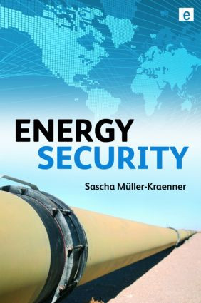 Energy Security by Sascha Muller-Kraenner, 9781844075829