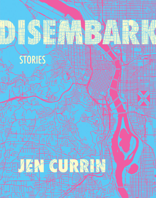 Disembark (Stories) by Jen Currin, 9781487011895