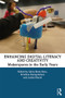 Enhancing Digital Literacy and Creativity (Makerspaces in the Early Years) - 9780367197889 by Alicia Blum-Ross, Kristiina Kumpulainen, Jackie Marsh, 9780367197889