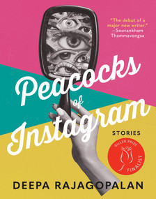 Peacocks of Instagram (Stories) by Deepa Rajagopalan, 9781487012403
