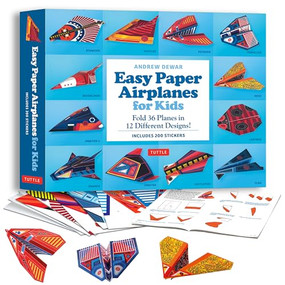 Easy Paper Airplanes for Kids Kit (Fold 36 Paper Planes in 12 Different Designs! (Includes 200 Stickers!)) by Andrew Dewar, 9780804856300