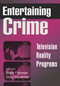 Entertaining Crime (Television Reality Programs) - 9780202306162 by Mark Fishman, 9780202306162