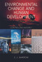 Environmental Change and Human Development (Controlling nature?) by Chris Barrow, 9780340764046
