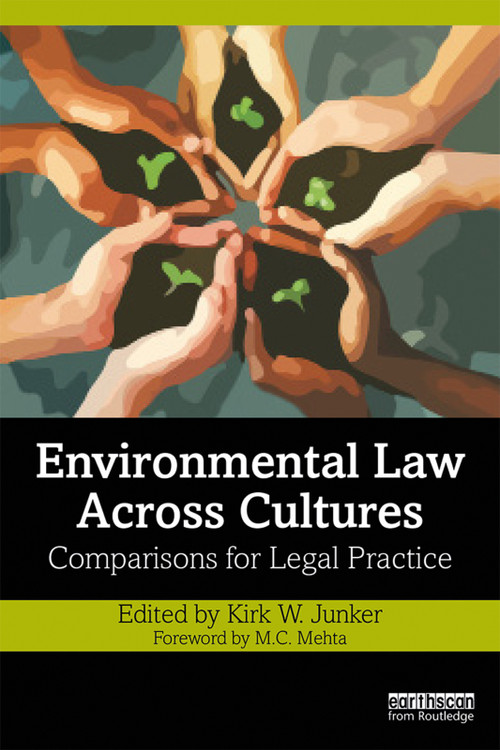 Environmental Law Across Cultures (Comparisons for Legal Practice) - 9780367028268 by Kirk W. Junker, 9780367028268