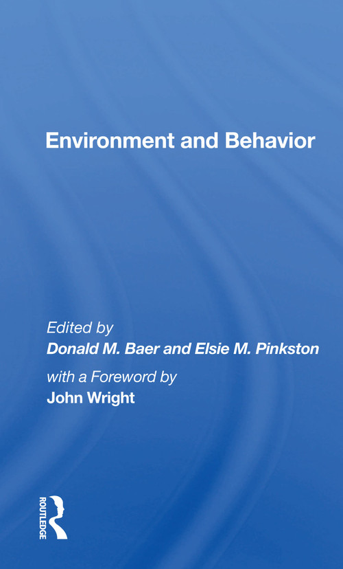 Environment And Behavior - 9780367159627 by Donald M. Baer, 9780367159627
