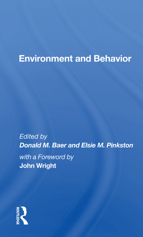 Environment and Behavior - 9780367159627 by Donald M. Baer, 9780367159627