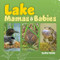 Lake Mamas & Babies by Stan Tekiela, 9781647553616