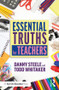 Essential Truths for Teachers - 9780367076795 by Danny Steele, Todd Whitaker, 9780367076795