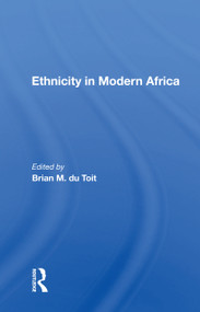 Ethnicity in Modern Africa - 9780367167950 by Brian M. du Toit, 9780367167950