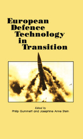 European Defence Technology in Transition by Philip Gummett, Josephine Ann Stein, 9789057021497