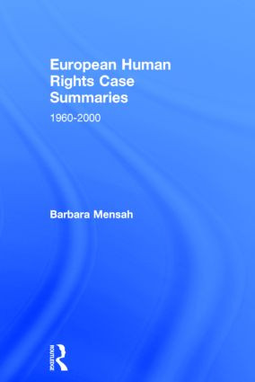 European Human Rights Case Summaries by Barbara Mensah, 9781859416495