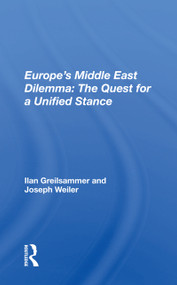 Europe's Middle East Dilemma: The Quest for a Unified Stance - 9780367163679 by Ilan Greilsammer, 9780367163679