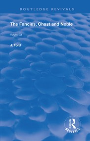 The Fancies, Chaste and Noble - 9780367189587 by John Ford, Dominic J. Hart, 9780367189587