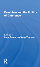 Feminism and the Politics of Difference - 9780367159023 by Sneja Gunew, 9780367159023