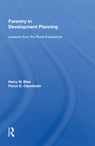 Forestry In Development Planning (Lessons From The Rural Experience) - 9780367164027 by Harry W. Blair, 9780367164027