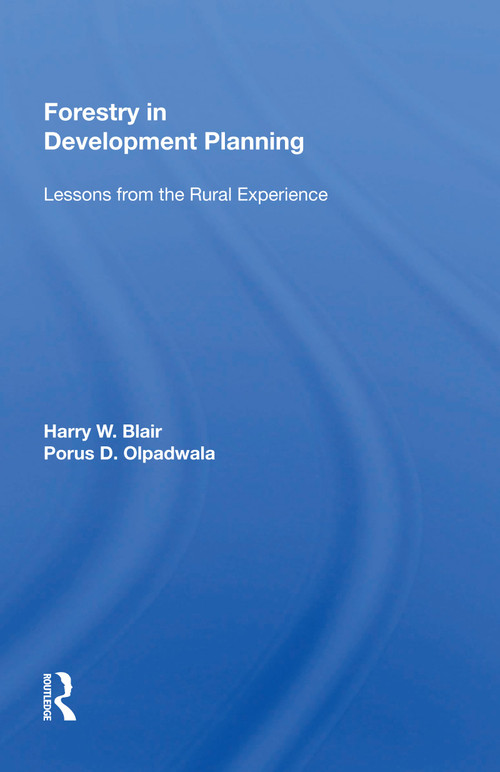 Forestry in Development Planning (Lessons from the Rural Experience) - 9780367164027 by Harry W. Blair, 9780367164027