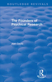 The Founders of Psychical Research - 9780367182878 by Alan Gauld, 9780367182878