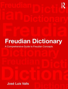 Freudian Dictionary (A Comprehensive Guide to Freudian Concepts) - 9780367151034 by José Valls, 9780367151034